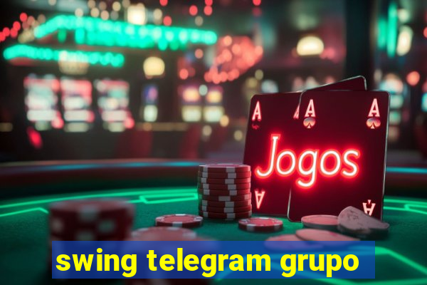 swing telegram grupo